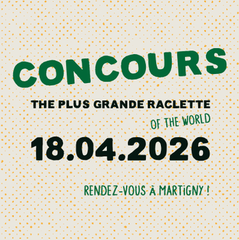 WETTBEWERB THE PLUS GRANDE RACLETTE OF THE WORLD 2026